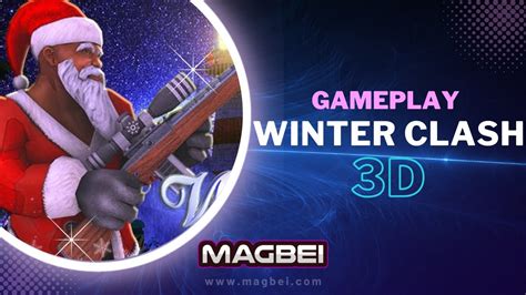 winter clash 3d christmas shooter.